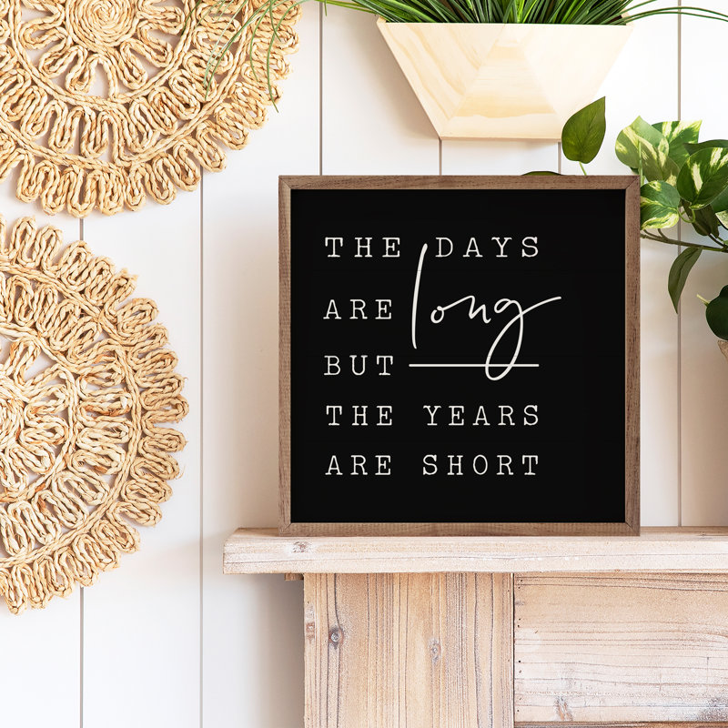 The Days Are Long - noir, H 8 po x l 8 po x P 1 po