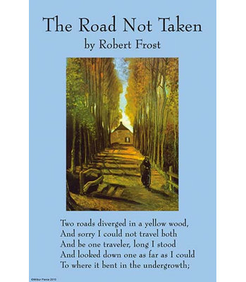 " The Road Not Taken " by Robert Frost