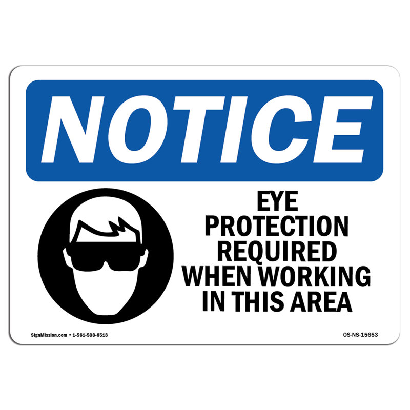Osha remarque qu'une protection oculaire est requise dans cette zone