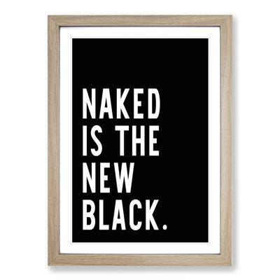 Naked Is the New Black - Picture Frame Typography