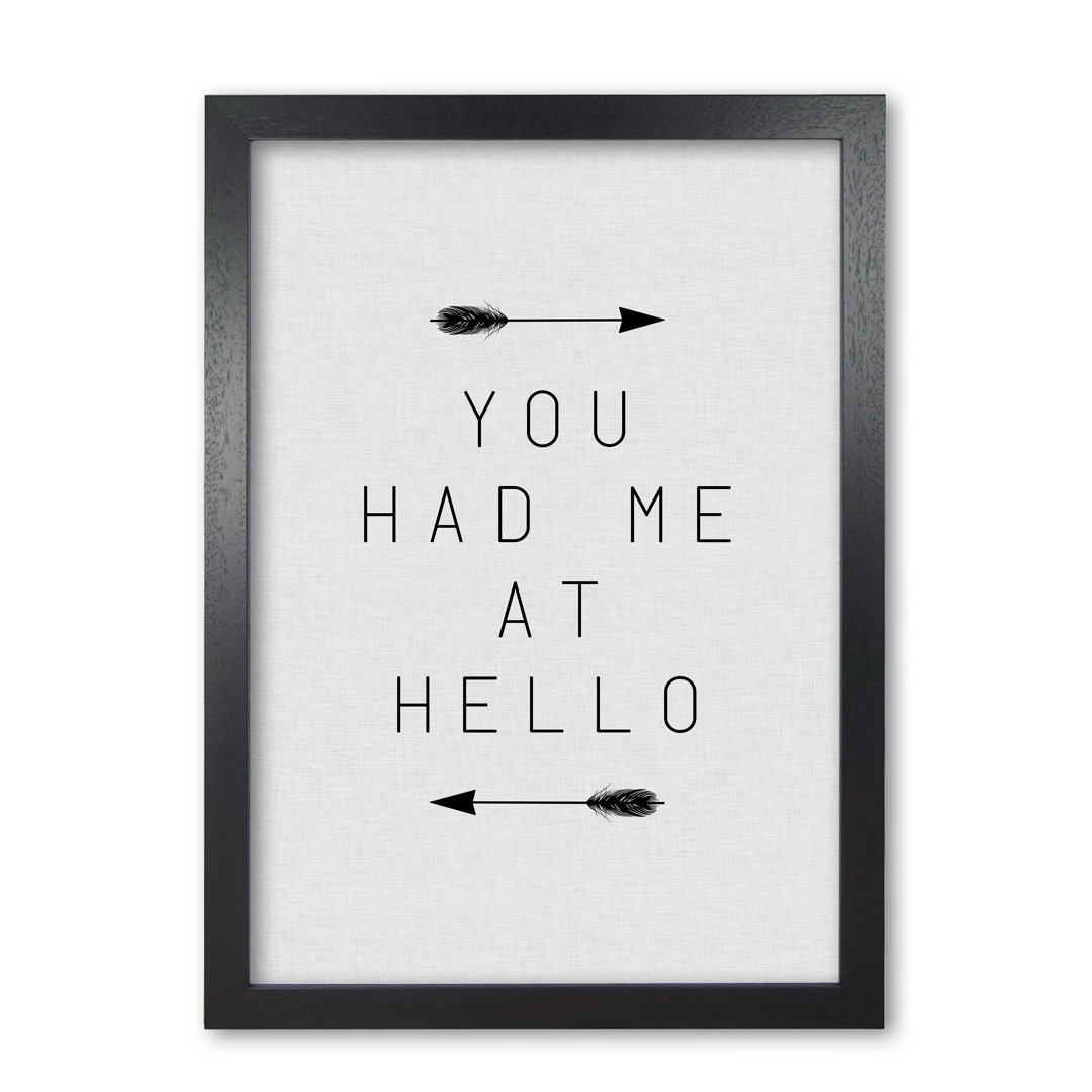 You Had Me At Hello - Print