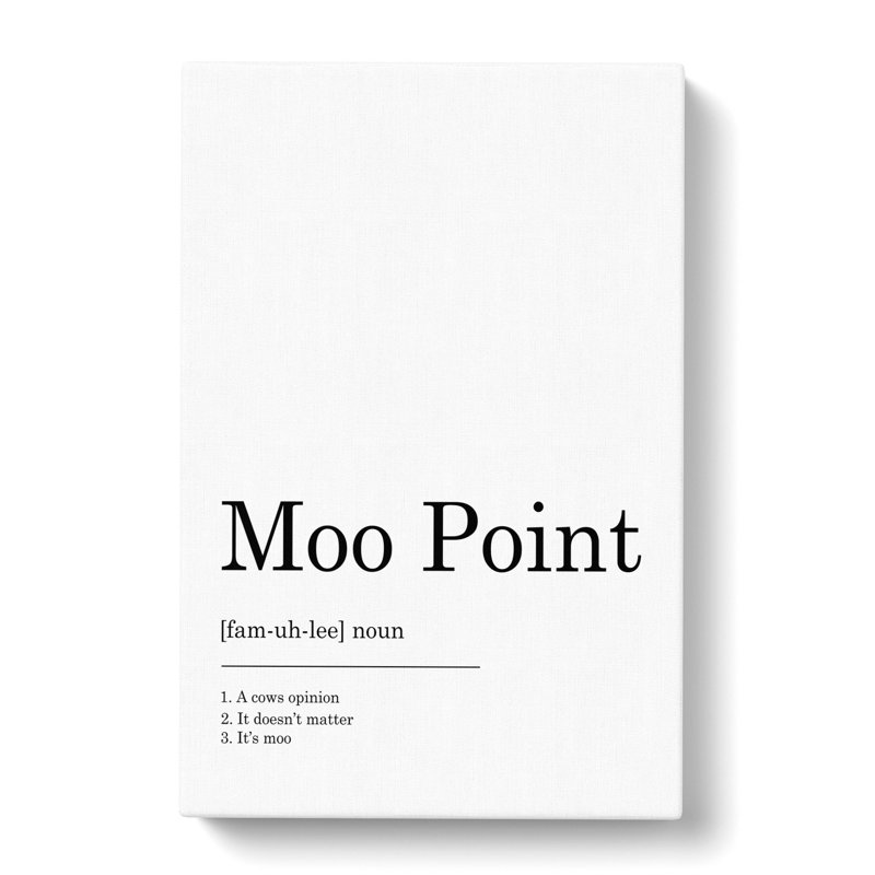 Moo Point - Wrapped Canvas, 50cm H x 35cm W x 3cm D