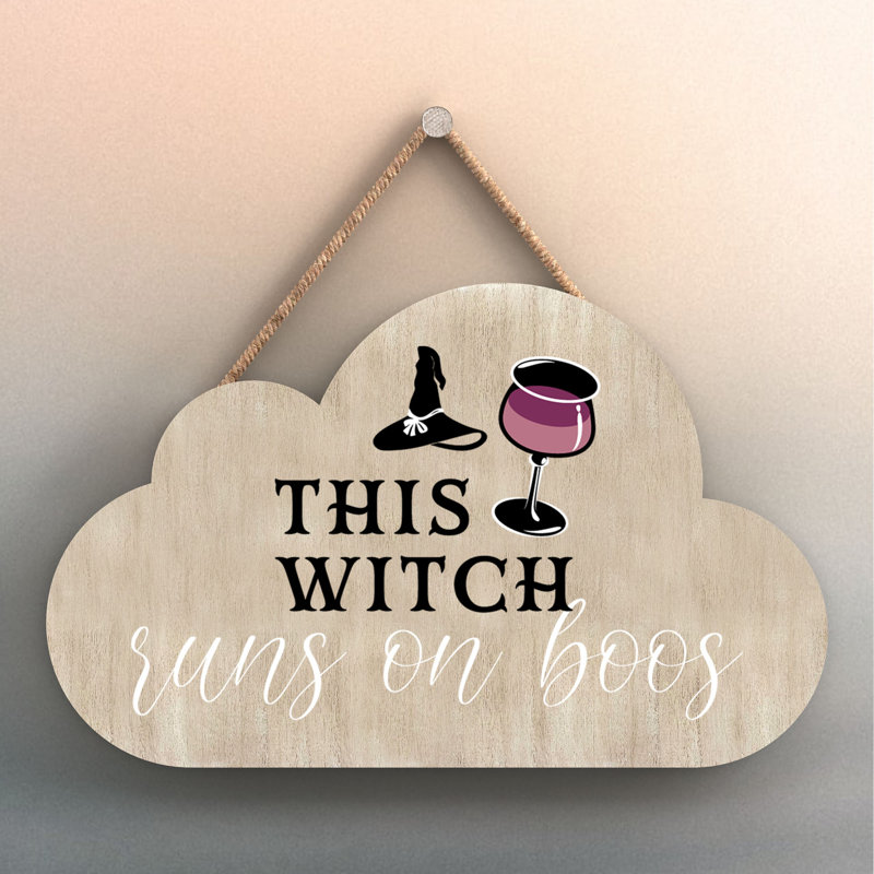 Witch This Witch Runs on Boos Wooden Cloud Plaque, Brown, 6.2cm H x 10cm W x 0.5cm D