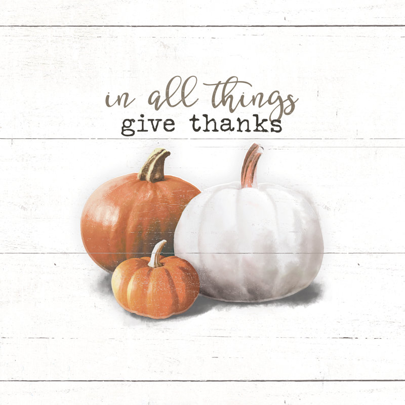 In All Things Give Thanks Distressed - Wrapped Canvas Print, 30cm H x 30cm W x 3.8cm D