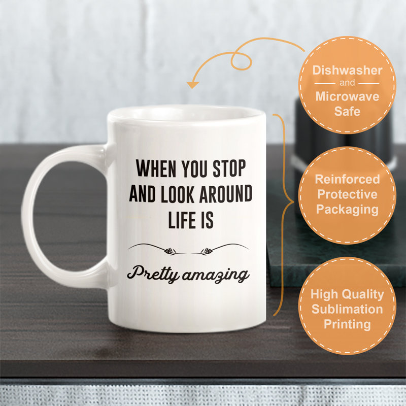 «When You Stop and Look Around Life Is Pretty Amazing», tasse à café, Ensemble de verres à lait