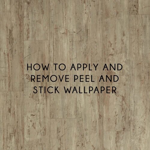 How to Apply and Remove Peel-and-Stick Wallpaper