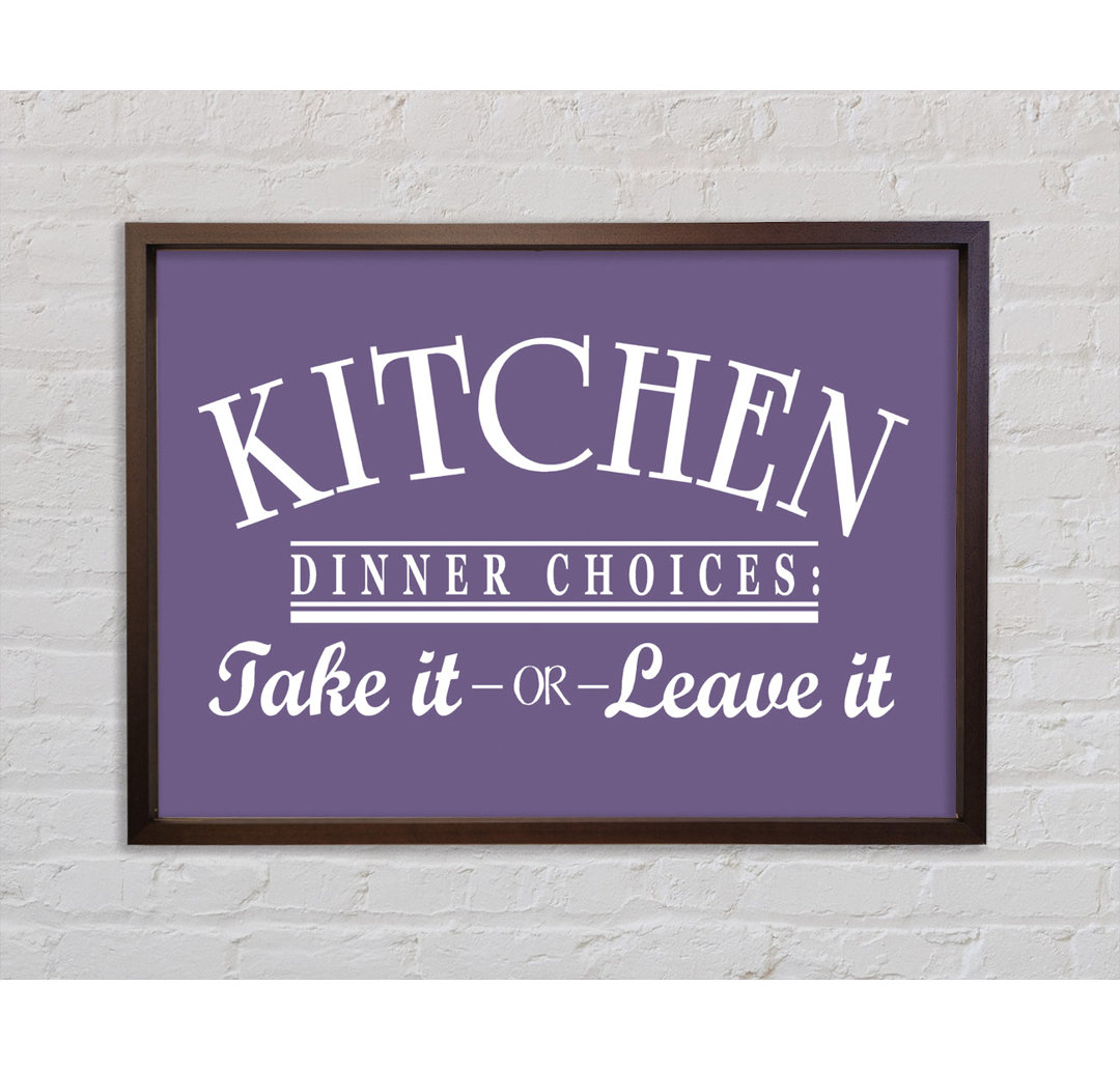 Kitchen Quote Dinner Choices Lilac - Einzelner Bilderrahmen Kunstdrucke auf Leinwand