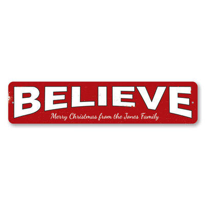 Believe Family Custom Aluminum Sign