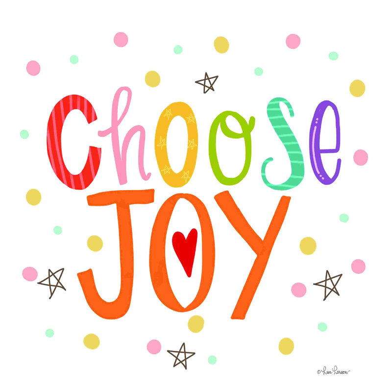 " Choose Joy " by Lisa Larson, 30" H x 30" W 