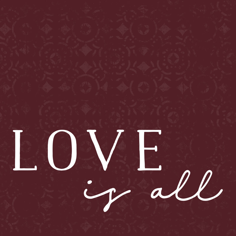 Love Is All - Wrapped Canvas Print, 51cm H x 51cm W x 3.8cm D