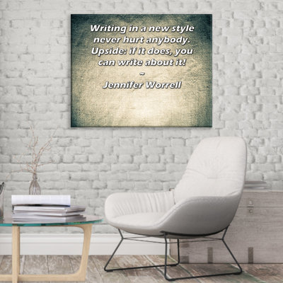 Toile tendue d'ArtsyQuotes Gallery par Jennifer Worrell: «L'écriture dans un nouveau style ne fait de mal à personne. À l'envers: si c'est le cas, vous pouvez écrire à ce sujet!