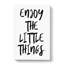 Enjoy the Little Things - Wrapped Canvas-61881507