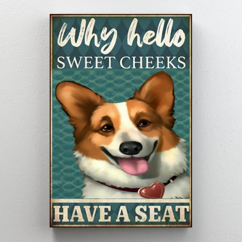 Trinx Corgi Why Hello Sweet Cheeks Piece Rectangle G Corgi Why