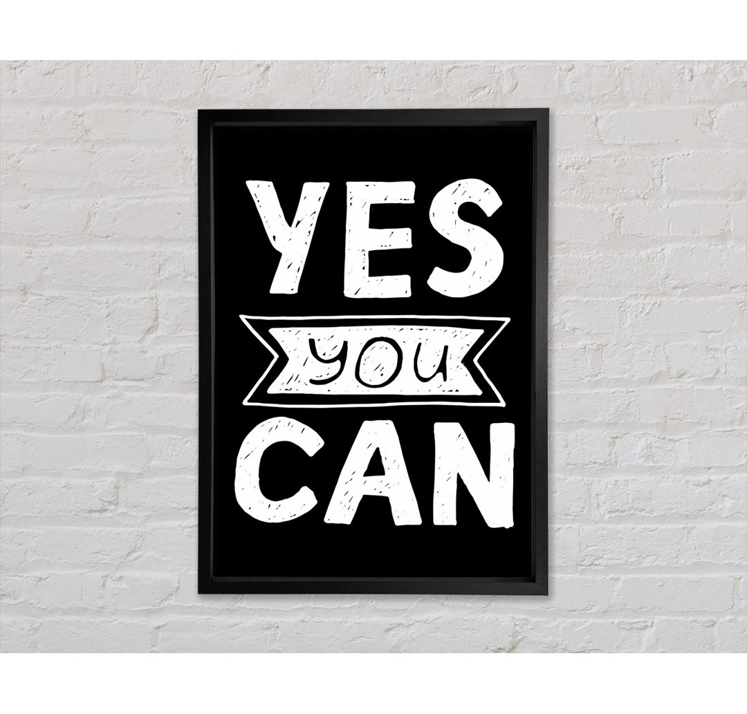 Yes You Can 4 - Einzelner Bilderrahmen Typografie auf Leinwand