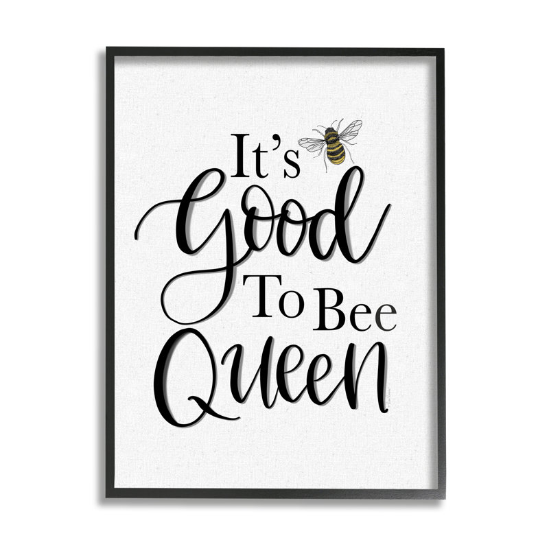 «Good To Bee Queen Bumble», phrase d'insectes, Giclée encadrée noir minuit, H 14 po x l 11 po x P 1,5 po