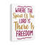There Is Freedom - Wrapped Canvas Print-1079417474