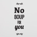 Décalcomanie murale pas de soupe pour vous, H 36 po x l 11 po x P 0,01 po, Noir