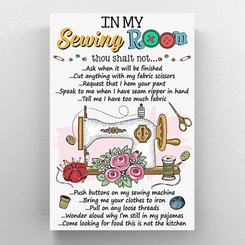 Machine à coudre - «In My Sewing Room Thou Shalt Not…», reproduction d'art graphique sur toile tendue
