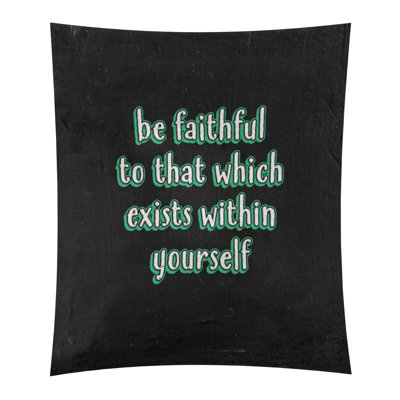 Tableau noir de polyester fidèle à vous-même tapisserie quote