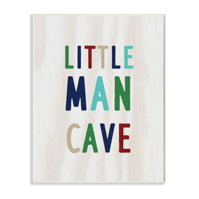 «Little Man Cave» par Daphne Polselli - reproduction d'art textuel