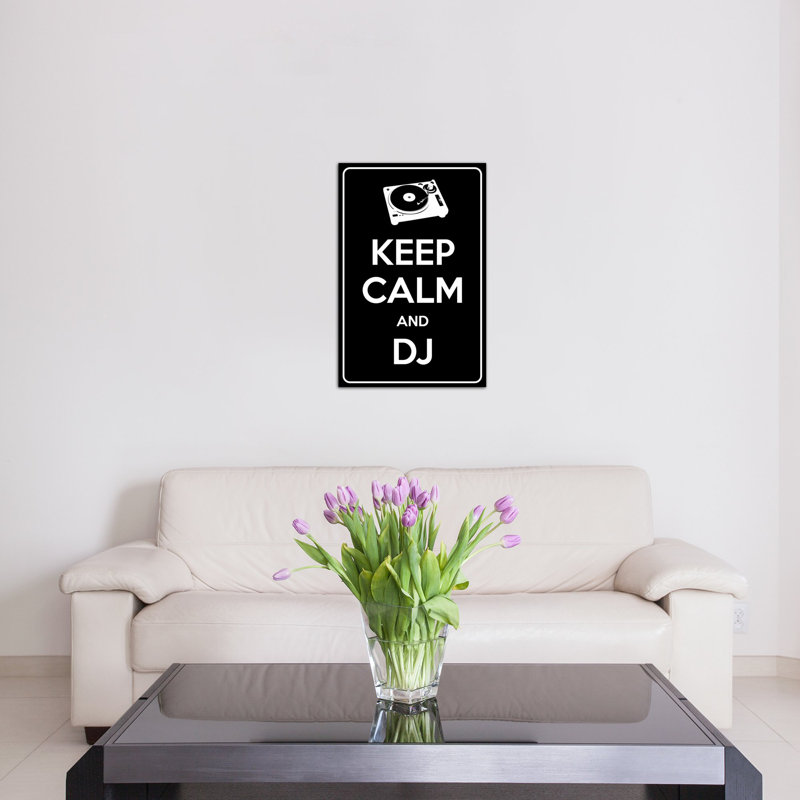 Keep Calm and Dj - Impression sur toile tendue sur châssis, H 40 po x l 26 po x P 1,5 po, Toile tendue, Pas de tapis