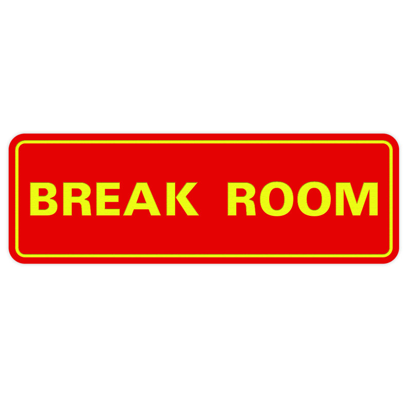 Enseigne de salle de pause standard - rouge - moyen 2 3/4 po x 7 po, Rouge/jaune, H 1 po x l 9 po x P 3 po