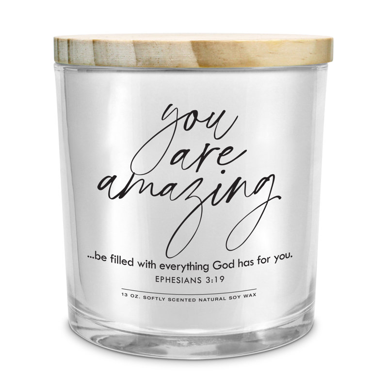 Soy Candle You Are Amazing