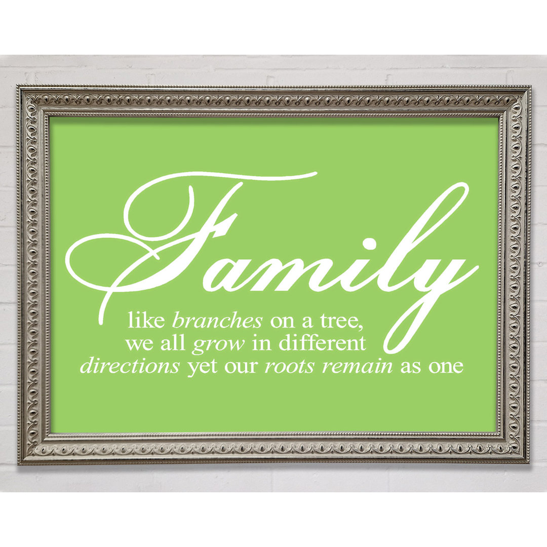 Millersport Family Quote Family We All Grow In Different Directions Lime Green Framed Print Wall Art