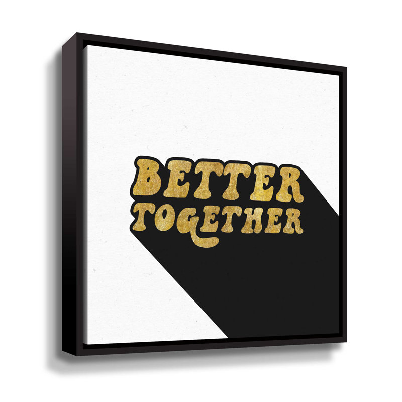«Better Together II», art textuel sur toile, Toile encadrée noire, H 18 po x l 18 po x p 2 po