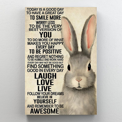 Rabbit Today Is A Good Day - 1 Piece Rectangle Gra " Rabbit Today Is A Good Day - 1 Piece Rectangle Graphic Art Print On Wrapped Canvas "