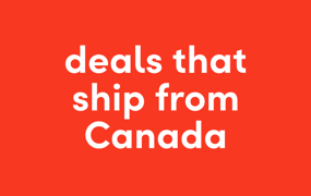 deals that ship from Canada