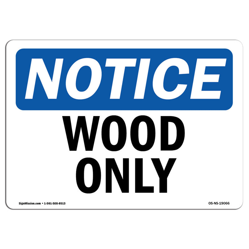 Wood Only Sign