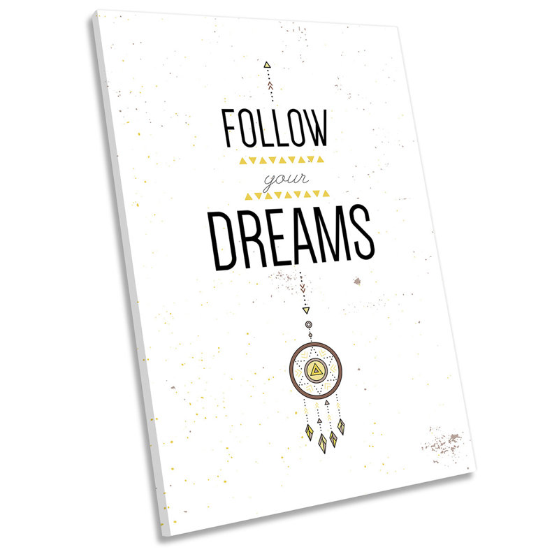 Follow Your Dreams Quote Picture CANVAS WALL ART Portrait Print, 76.2cm H x 50.8cm W x 2cm D