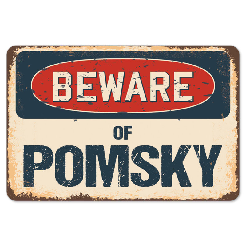 Signe rustique «Beware Of Pomsky» rustique d'aspect vieilli en aluminium