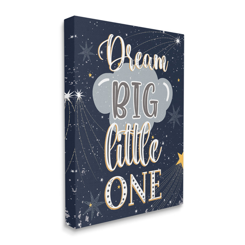 «Dream Big Little One Outer Space» - art textuel, H 20 po x l 16 po x P 1,5 po, Toile tendue
