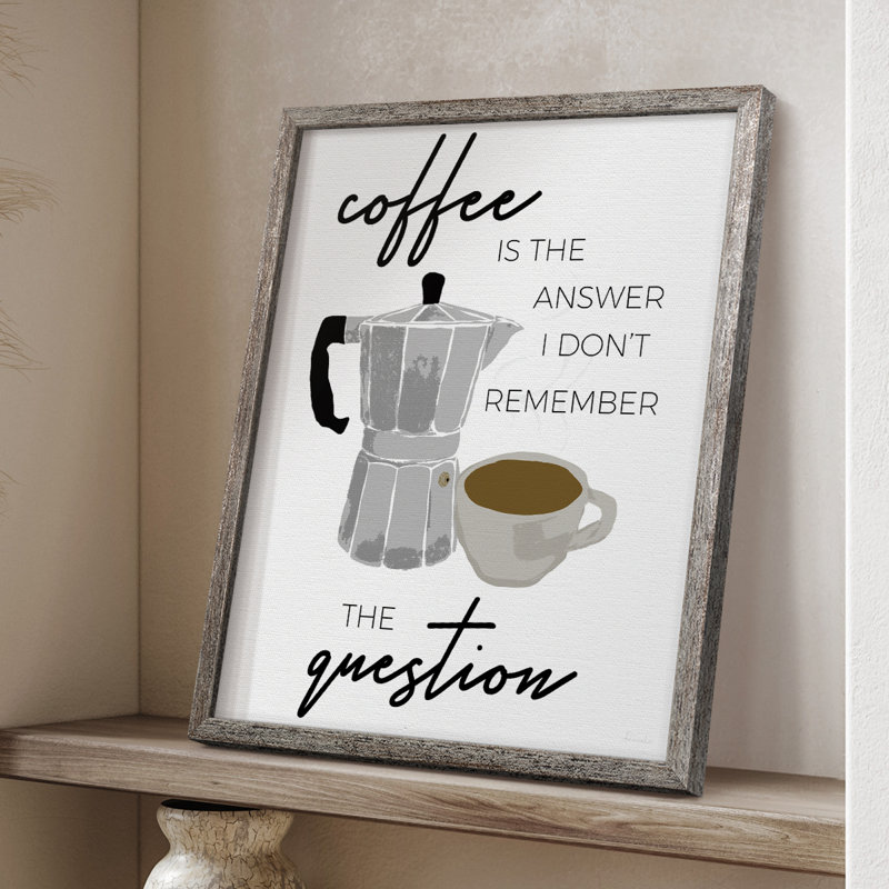 «Coffee is the Response», reproduction encadrée - bois massif, H 11 po x l 9 po