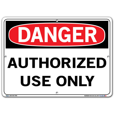 Authorized Use Only Danger Sign -  Vestil, SI-D-04-C-AL-040