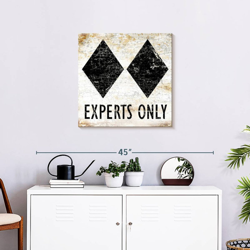Khylige Experts Only Sign, 24" H x 24" W