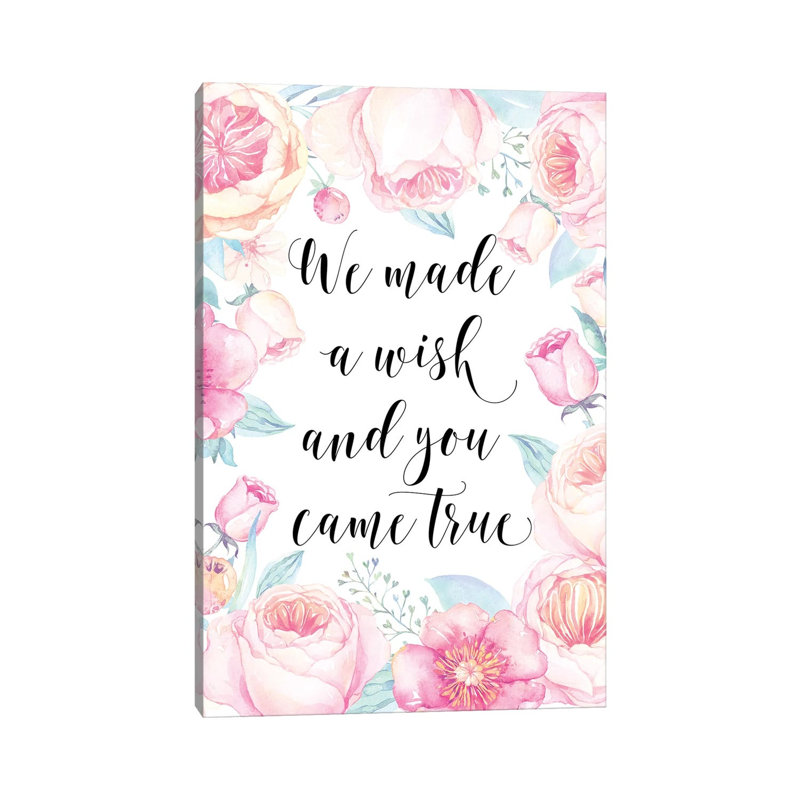 We Made A Wish And You Came True - Print on Canvas, Wrapped Canvas, 45.72cm H x 30.48cm W x 1.91cm D