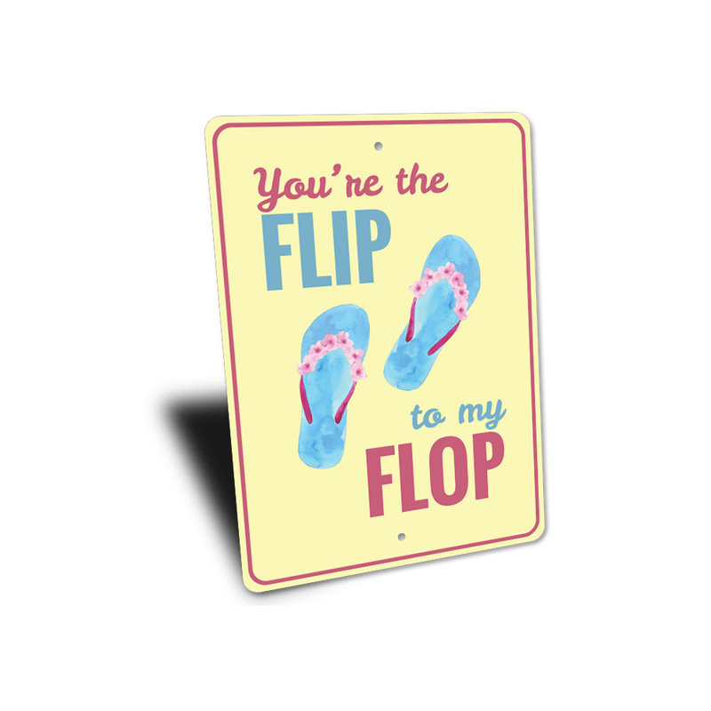 Plaque en aluminium Flip To My Flop, H 18 po x l 12 po x P 0,06 po