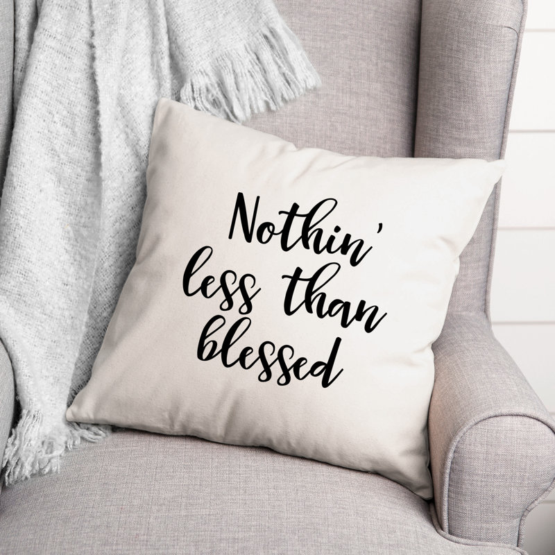 Coussin décoratif noir et blanc Nothin 'Less Than Blessed
