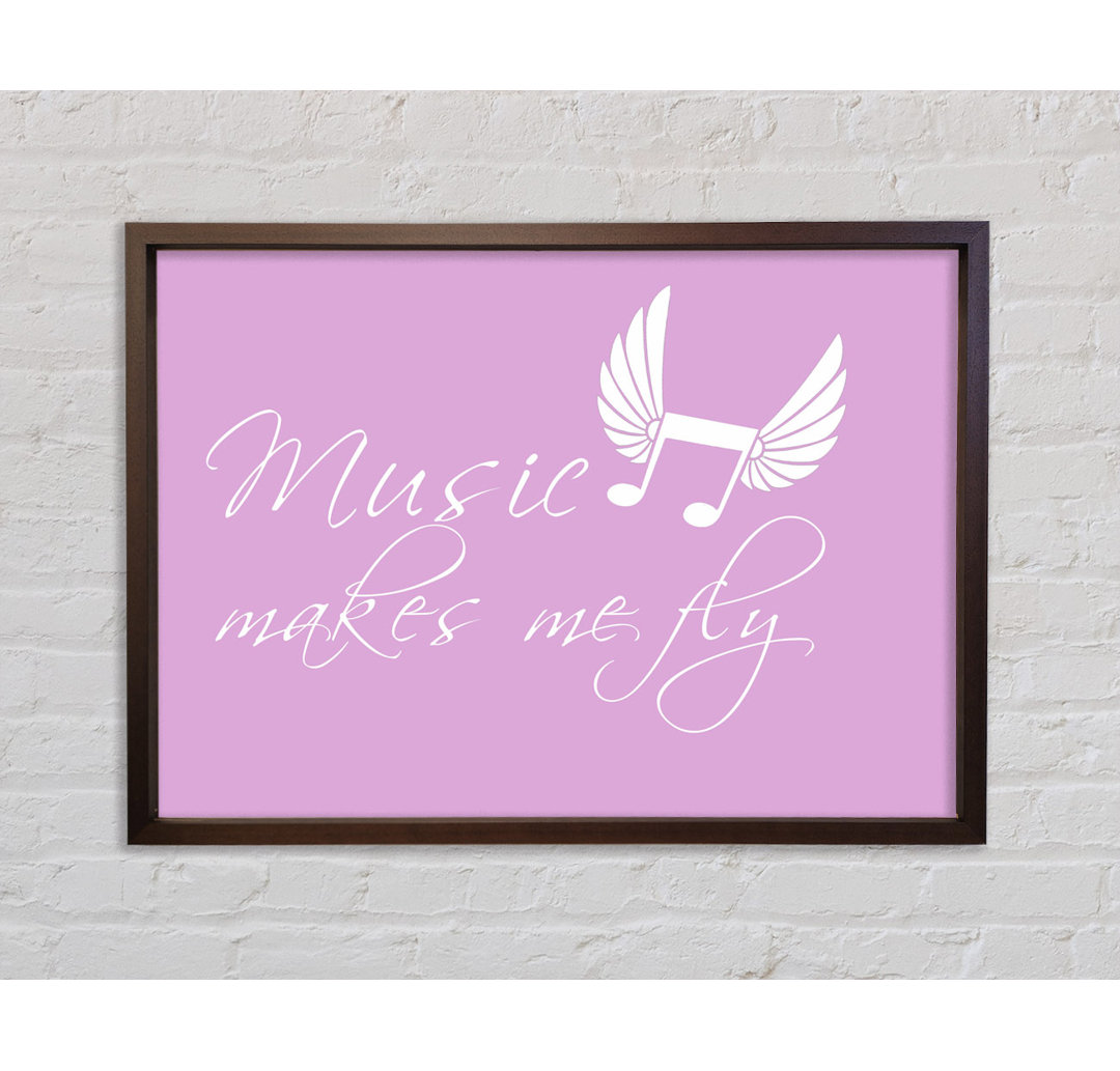 Music Makes Me Fly Pink Gerahmter Druck