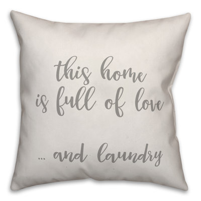  Coussin décoratif «This Home is Full of Love and Laundry»
