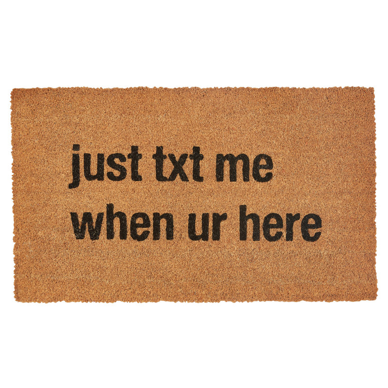  Just Text Me When You're Here Doormat 1'6''x2'6''