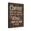 Coffee Keeps Me Going Until Its Time For Wine Then Its Just A Blur Canvas Wrapped Wall Art Set Of 1-1379668998