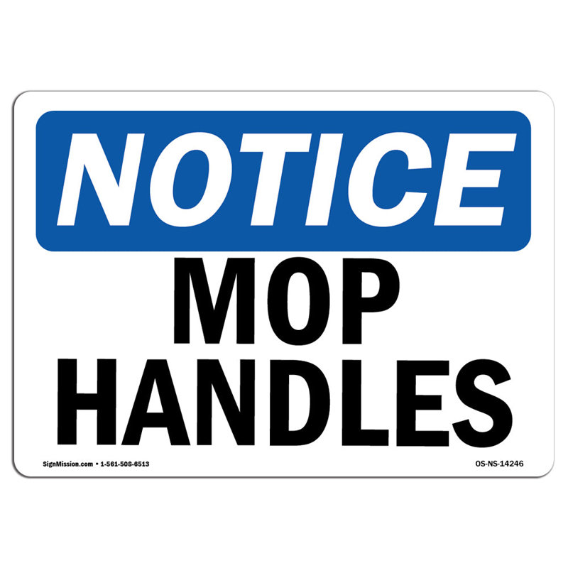 Mop Handles Sign, 24" H x 18" W x 0.1" D