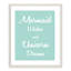 «Mermaid Wishes and Unicorn Dreams», impression sur papier-47848430-47848420
