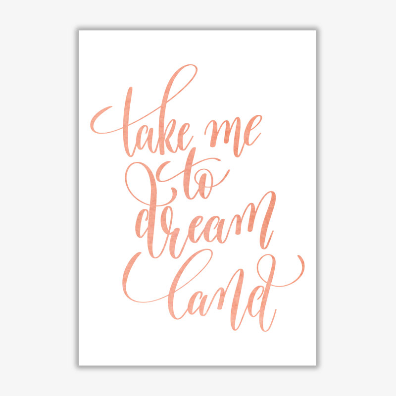 Take Me To Dreamland - Print, No Frame, 85 cm H x 60 cm W x 1 cm D