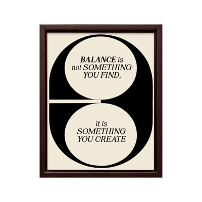Balance Is Not Something You Find