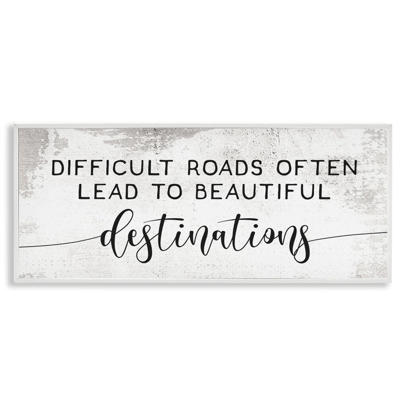 «Distress Diff Diffic Roads to Beautiful Destinations» par Daphne Polselli - impression d'art textuel, H 13 po x l 30 po